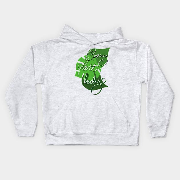 Crazy plant lady Kids Hoodie by Dee’s Tees